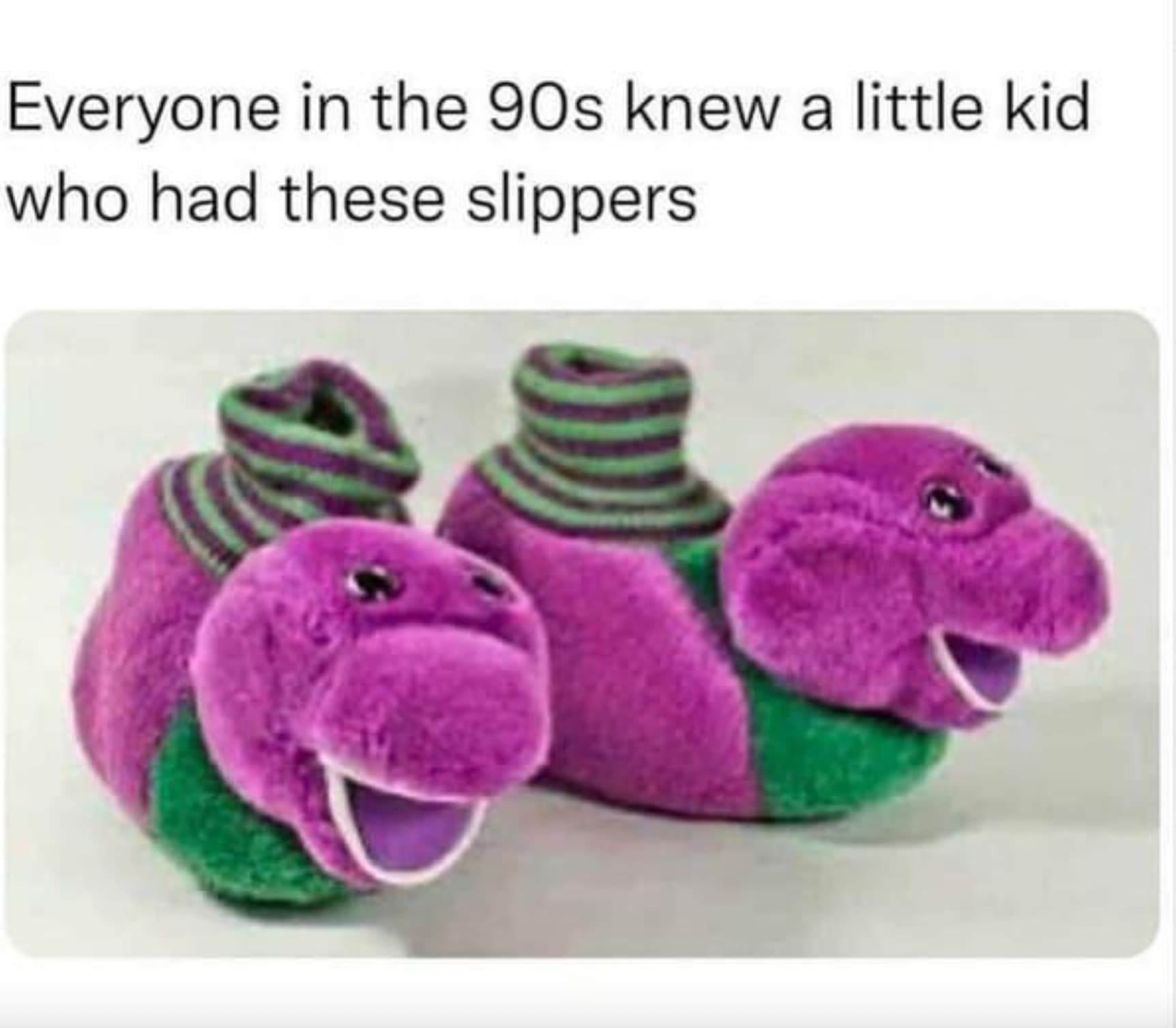 90s kid slippers - Everyone in the 90s knew a little kid who had these slippers